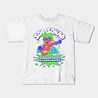 Sod Squad : Toddler Tales in Lawn Loving Kids T-Shirt